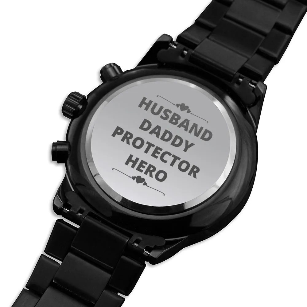 Husband Daddy Protector Hero Engraved Black Chronograph Watch