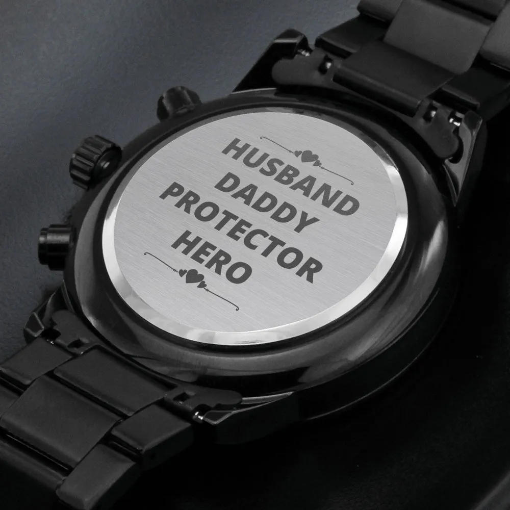 Husband Daddy Protector Hero Engraved Black Chronograph Watch